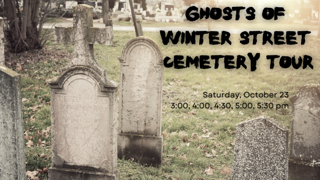 10/23 Ghosts of Winter Street Cemetery Tour