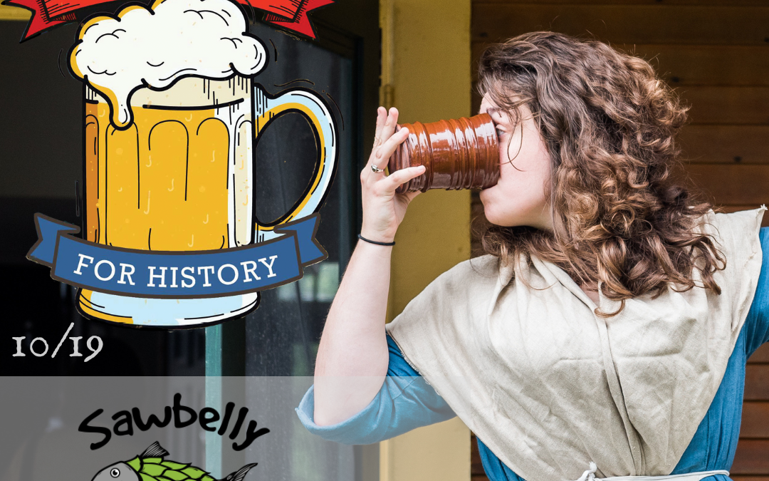 Beer For History – Featuring SawBelly Brewing