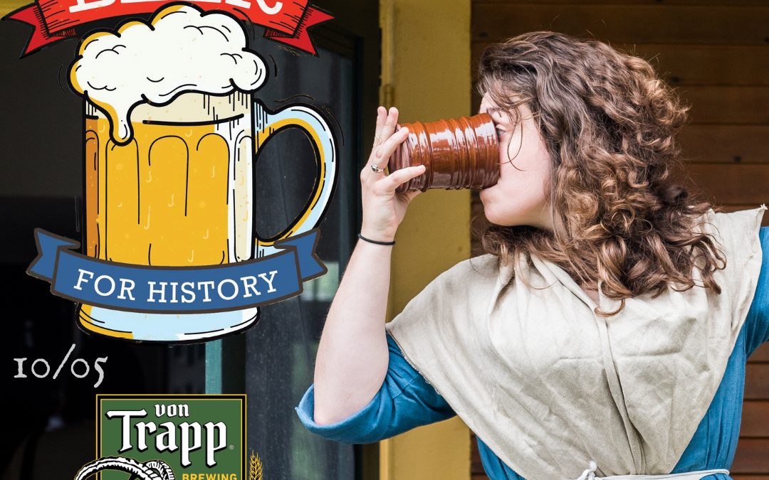 Beer For History – Featuring von Trapp Brewing